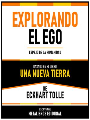 cover image of Explorando El Ego--Basado En El Libro Una Nueva Tierra De Eckhart Tolle